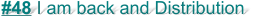 #48 I am back and Distribution