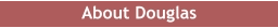 About Douglas